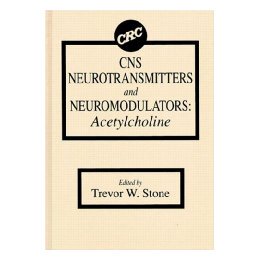 【预售】CNS Neurotransmitters and Neuromodulators: