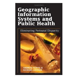 【预售】Geographic Information Systems and Public Health: