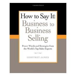 【预售】How to Say It: Business to Business Selling: Power