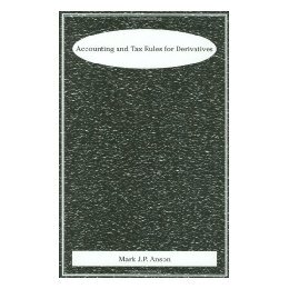 【预售】Accounting And Tax Rules For Derivatives