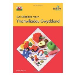 【预售】Sut I Ddisgleirio Mewn Ymchwiliadau Gwyddonol