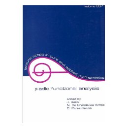 【预售】P-Adic Functional Analysis