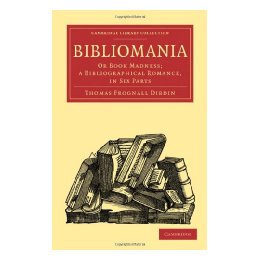 【预售】Bibliomania: Or Book Madness; A Bibliographical