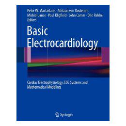 【预售】Basic Electrocardiology: Cardiac Electrophysiology - 封面