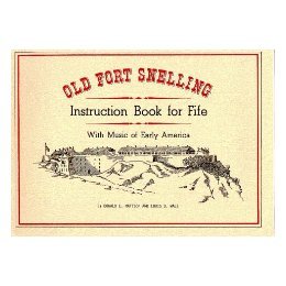 【预售】Old Fort Snelling Instruction Book for Fife with