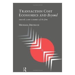 【预售】Transaction Cost Economics and Beyond: Toward a New