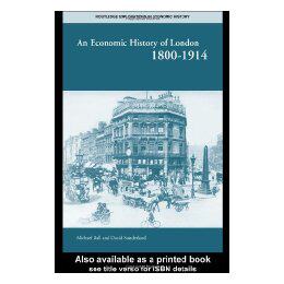 【预售】An Economic History of London 1800-1914
