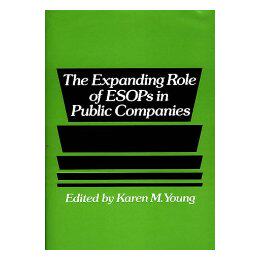 【预售】The Expanding Role of Esops in Public Companies