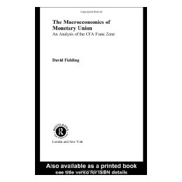 【预售】The Macroeconomics of Monetary Union: An Analysis of