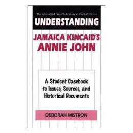 【预售】Understanding Jamaica Kincaid's Annie John: A