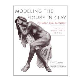 【预售】Modeling the Figure in Clay, 30th Anniversary