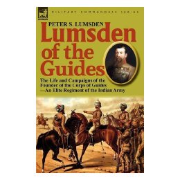 【预售】Lumsden of the Guides: The Life and Campaigns of the