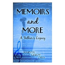 【预售】Memoirs and More: A Father's Legacy