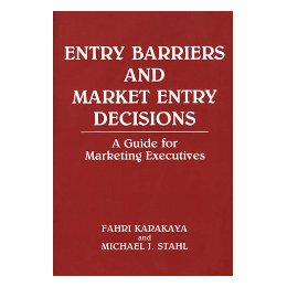 【预售】Entry Barriers and Market Entry Decisions: A Guide