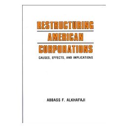 【预售】Restructuring American Corporations: Causes
