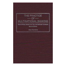 【预售】Practice of Multinational Banking: Macro-Policy