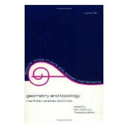 【预售】Geometry and Topology: Manifolds: Varieties, and