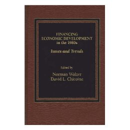 【预售】Financing Economic Development in the 1980s: Issues