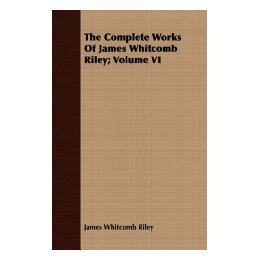 【预售】The Complete Works of James Whitcomb Riley; Volume