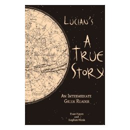 【预售】Lucian's a True Story: An Intermediate Greek Reader