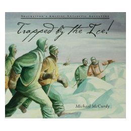 【预售】Trapped by the Ice!: Shackleton's Amazing Antarctic