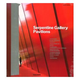 Ten Years Serpentine Gallery Pavilions