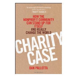 【预售】Charity Case: How the Nonprofit Community Can Stand