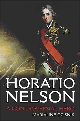 【预售】Horatio Nelson: A Controversial Hero