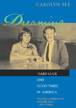 【预售】Dreaming: Hard Luck and Good Times in America