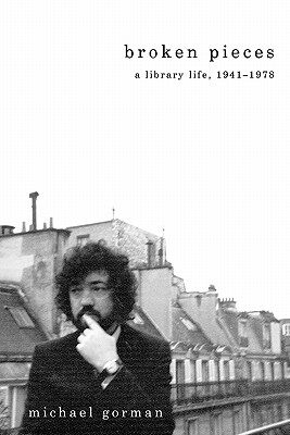 【预售】Broken Pieces: A Library Life, 1941-1978