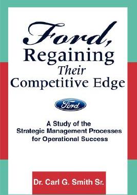【预售】Ford, Regaining Their Competitive Edge: A Study of