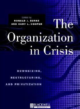 【预售】The Organization In Crisis: Downsizing,