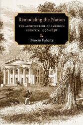 【预售】Remodeling the Nation: The Architecture of American