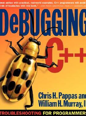 【预售】Debugging C]+: Troubleshooting for Programmers