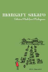 【预售】Mankafy Sakafo: Delicious Meals from Madagascar