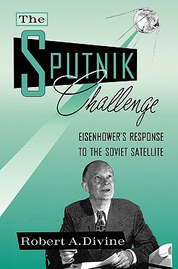 【预售】The Sputnik Challenge: Eisenhower's Response to the