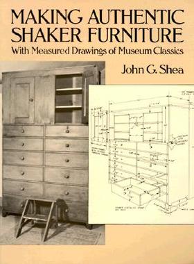 【预售】Making Authentic Shaker Furniture: With Measured