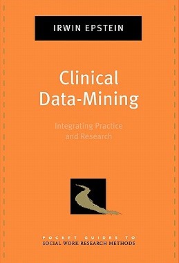 【预售】Clinical Data-Mining: Integrating Practice and