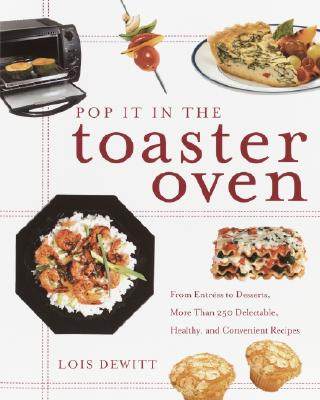【预售】pop it in the toaster oven: from entrees to