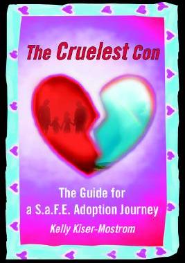 【预售】The Cruelest Con: The Guide for A S.A.F.E. Adoption
