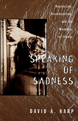 【预售】Speaking of Sadness: Depression, Disconnection, and