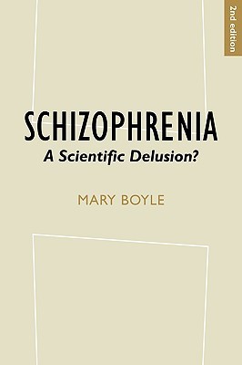 【预售】Schizophrenia: A Scientific Delusion?