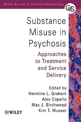 【预售】Substance Misuse In Psychosis - Approaches To