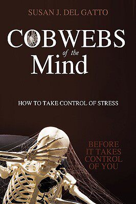 【预售】Cobwebs of the Mind: How to Take Control of Stress