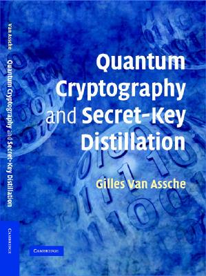 【预售】Quantum Cryptography and Secret-Key Distillation