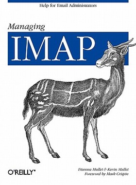 【预售】Managing IMAP: Help for E-mail Administrators