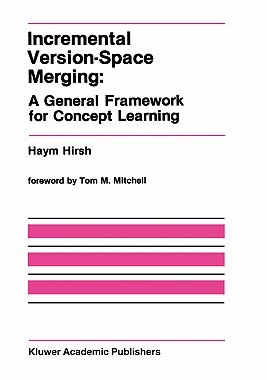 【预售】Incremental Version-Space Merging: A General