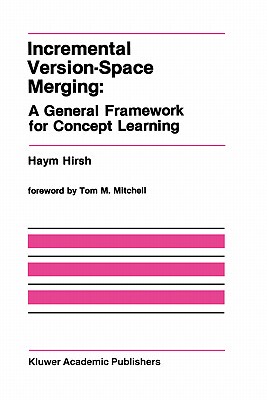 【预售】Incremental Version-Space Merging: A General