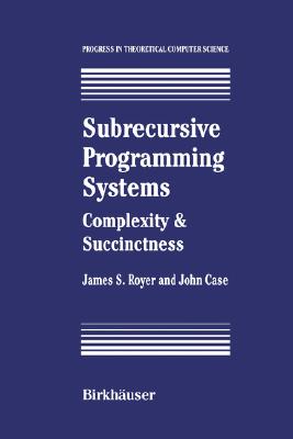 【预售】Subrecursive Programming Systems: Complexity &