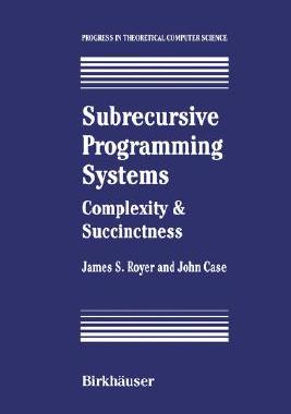 【预售】Subrecursive Programming Systems: Complexity &